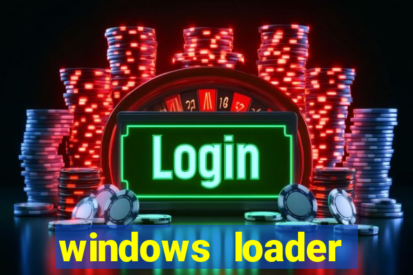 windows loader v2.2.2 download